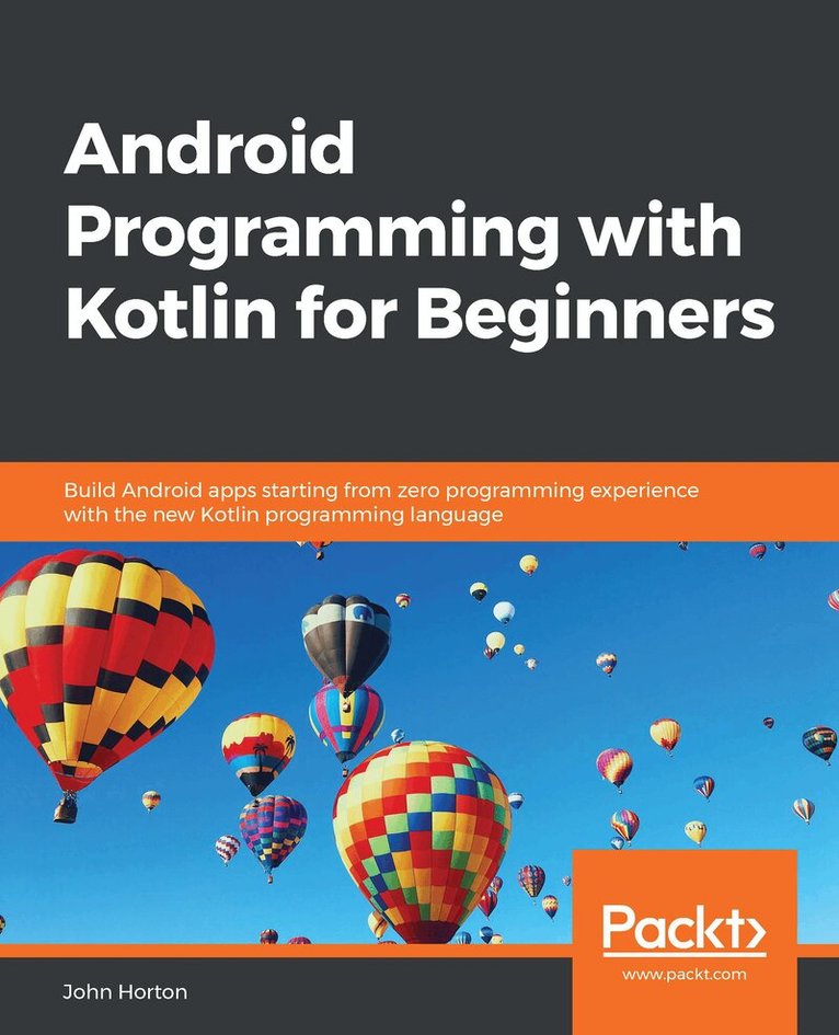 John Horton - Android Programming with Kotlin for Beginners, Häftad