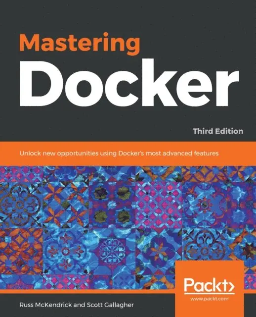 Scott Gallagher, Russ McKendrick - Mastering Docker, E-bok. Tillgänglighet: Lägg i varukorg
