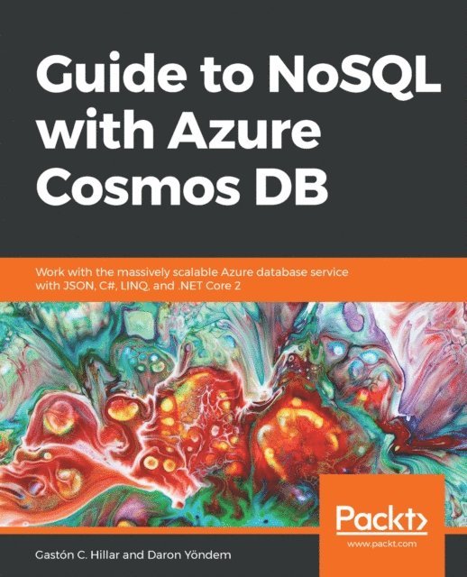 Daron Yondem, Gaston C. Hillar - Guide to NoSQL with Azure Cosmos DB, E-bok