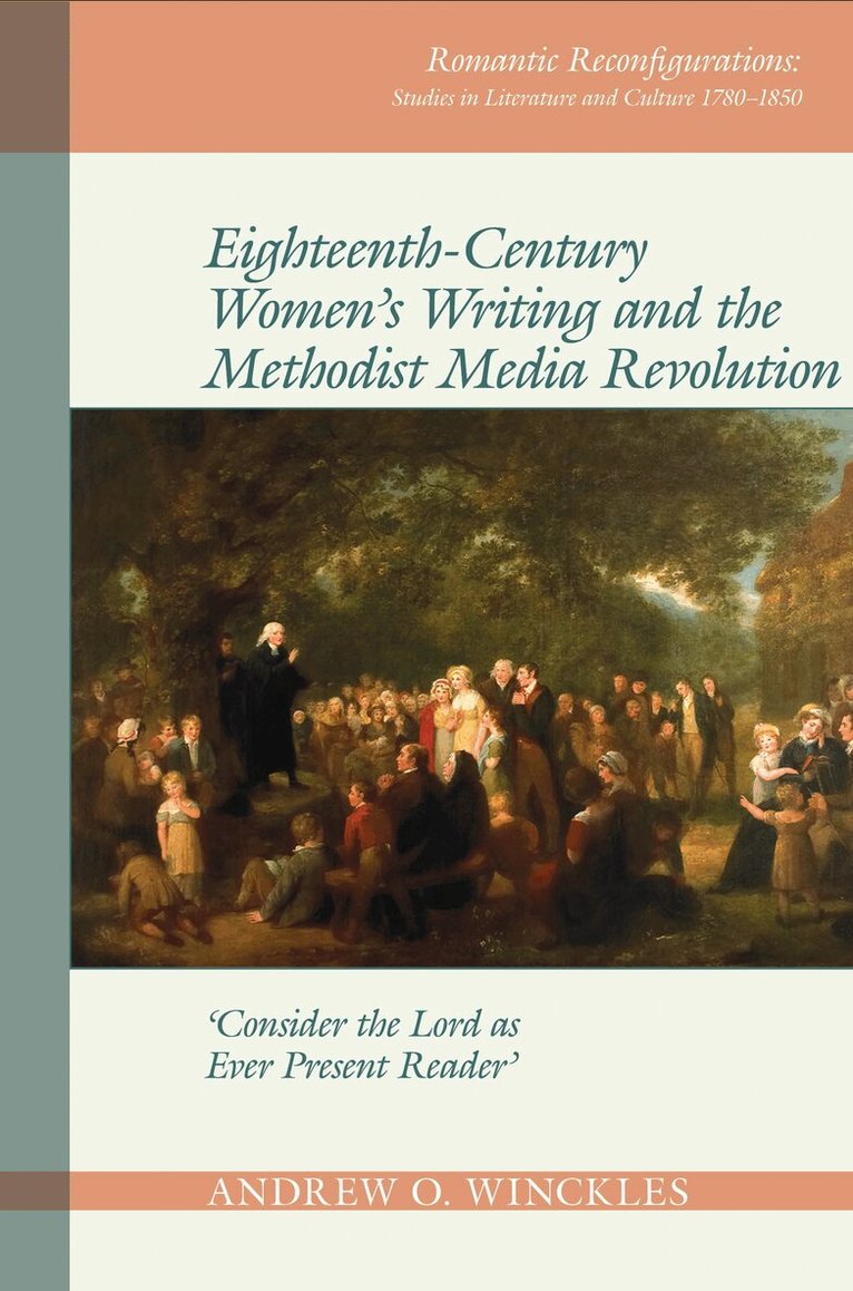 Andrew O. Winckles - Eighteenth-Century Women's Writing and the Methodist Media Revolution, Inbunden. Tillgänglighet: Tillfälligt slut