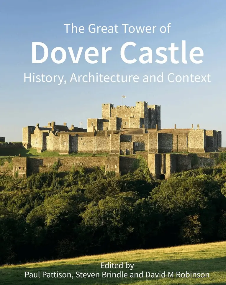 Paul Pattison, Steven Brindle, David M. Robinson - Great Tower of Dover Castle, Inbunden. Tillgänglighet: Tillfälligt slut