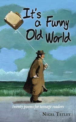 Nigel Tetley - It's a Funny Old World, Häftad. Tillgänglighet: Lägg i varukorg