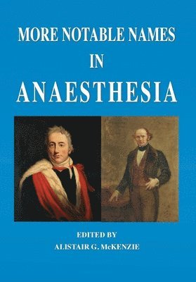 More notable names in anaesthesia