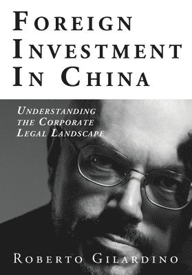 Roberto Gilardino - Foreign Investment in China, Häftad