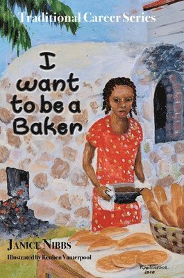 Janice Nibbs - I want to be a baker, Inbunden. Tillgänglighet: Lägg i varukorg