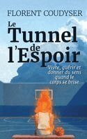 Florent Coudyser - Tunnel de I'Espoir, Häftad. Tillgänglighet: Lägg i varukorg