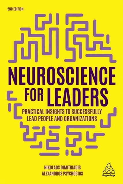 Nikolaos Dimitriadis, Alexandros Psychogios - Neuroscience for Leaders, E-bok