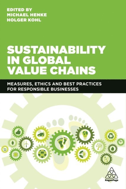 Michael Henke, Holger Kohl - Sustainability in Global Value Chains, E-bok
