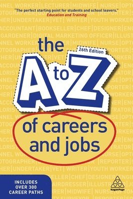 Kogan Page Editorial - A-Z of Careers and Jobs, Häftad. Tillgänglighet: Lägg i varukorg