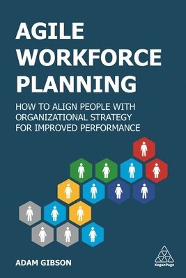 Adam Gibson - Agile Workforce Planning, Häftad