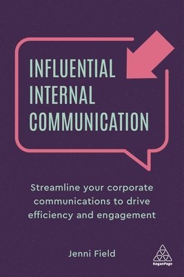 Jenni Field - Influential Internal Communication, Inbunden