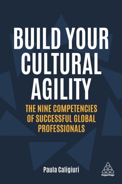 Paula Caligiuri - Build Your Cultural Agility, E-bok