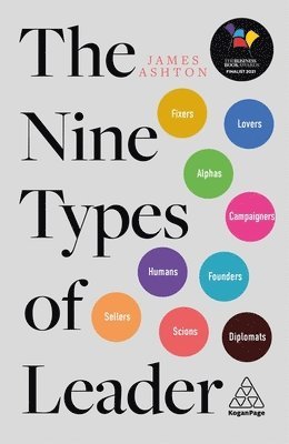 James Ashton - Nine Types of Leader, Häftad. Tillgänglighet: Lägg i varukorg