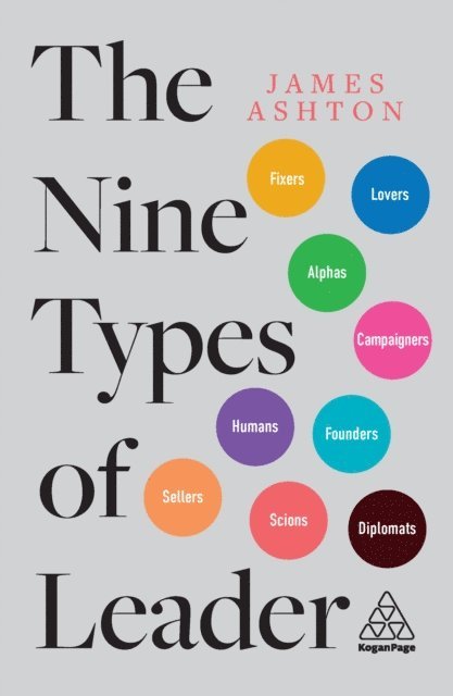 James Ashton - Nine Types of Leader, E-bok. Tillgänglighet: Lägg i varukorg