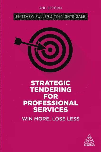 Matthew Fuller, Tim Nightingale - Strategic Tendering for Professional Services, E-bok