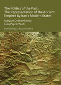 Politics of the Past: The Representation of the Ancient Empires by Iran's Modern States