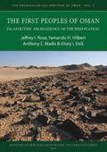 The First Peoples of Oman: Palaeolithic Archaeology of the Nejd Plateau