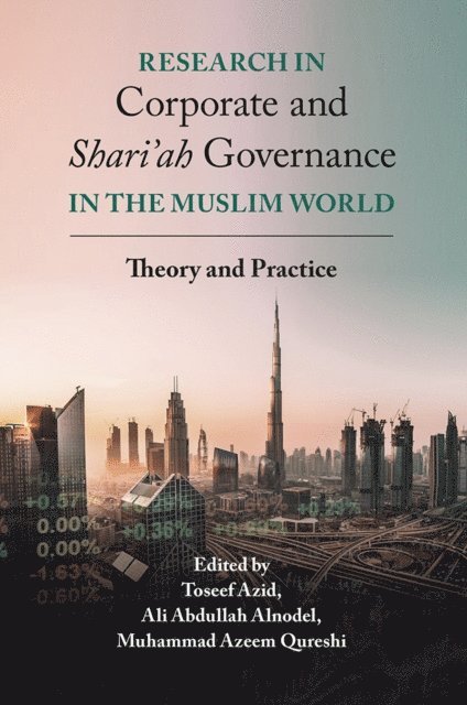 Muhammad Azeem Qureshi, Ali Abdullah Alnodel, Toseef Azid - Research in Corporate and Shari'ah Governance in the Muslim World, E-bok