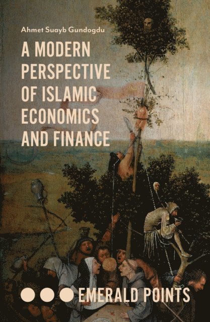 Ahmet Suayb Gundogdu - Modern Perspective of Islamic Economics and Finance, E-bok