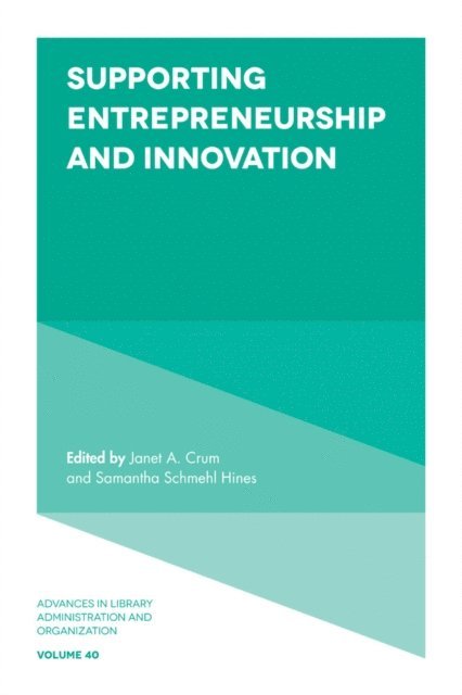Samantha Schmehl Hines, Janet Crum - Supporting Entrepreneurship and Innovation, E-bok