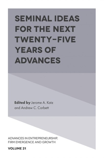 Andrew C. Corbett, Jerome A. Katz - Seminal Ideas for the Next Twenty-Five Years of Advances, E-bok