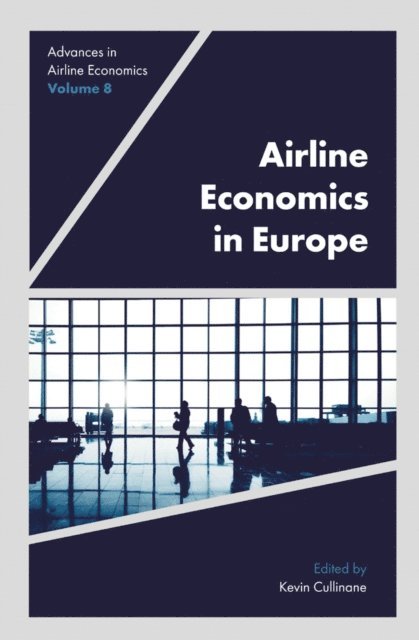 Kevin Cullinane - Airline Economics in Europe, E-bok