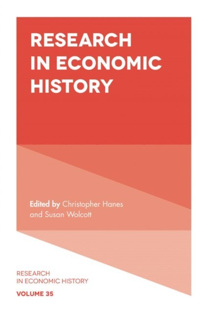 Susan Wolcott, Christopher Hanes - Research in Economic History, E-bok