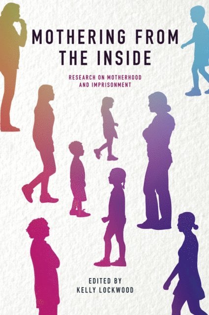 Kelly Lockwood - Mothering from the Inside, E-bok
