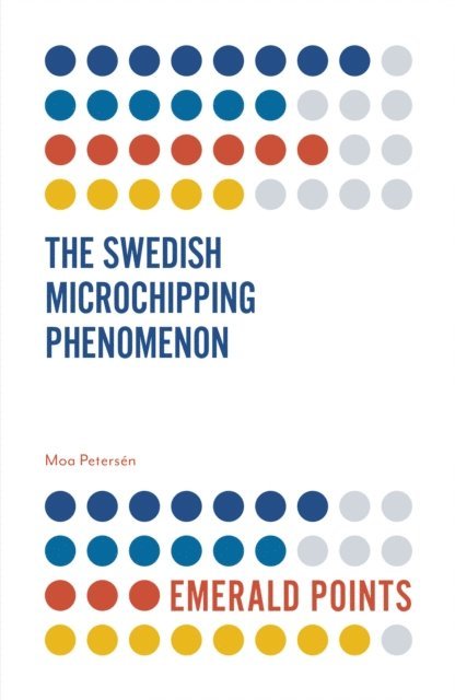 Moa Petersen - Swedish Microchipping Phenomenon, E-bok