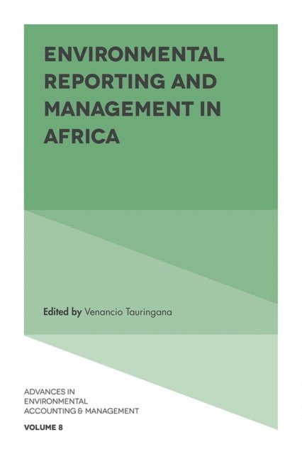 Venancio Tauringana - Environmental Reporting and Management in Africa, E-bok