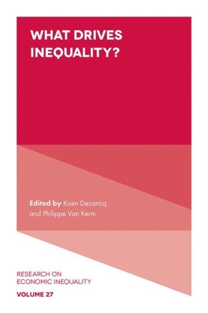 Philippe van Kerm, Koen Decancq - What Drives Inequality?, E-bok