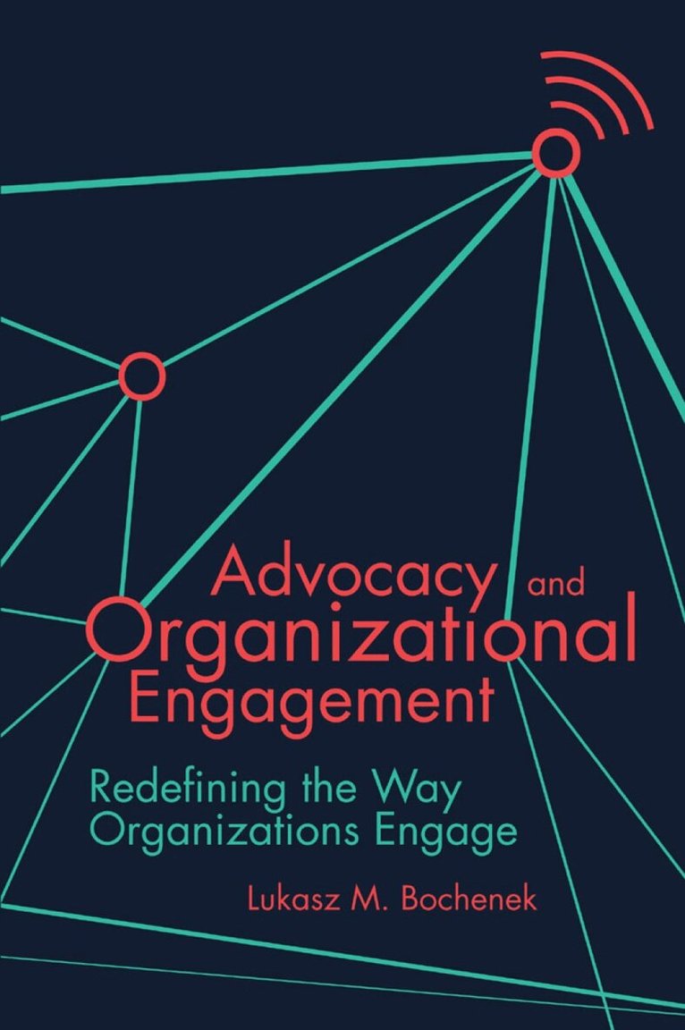 Lukasz M. Bochenek - Advocacy and Organizational Engagement, Inbunden