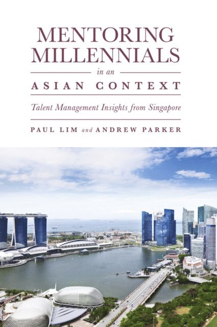 Andrew Parker, Paul Lim - Mentoring Millennials in an Asian Context, E-bok