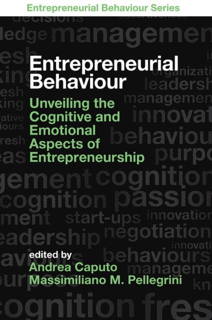 Massimiliano M. Pellegrini, Andrea Caputo - Entrepreneurial Behaviour, E-bok