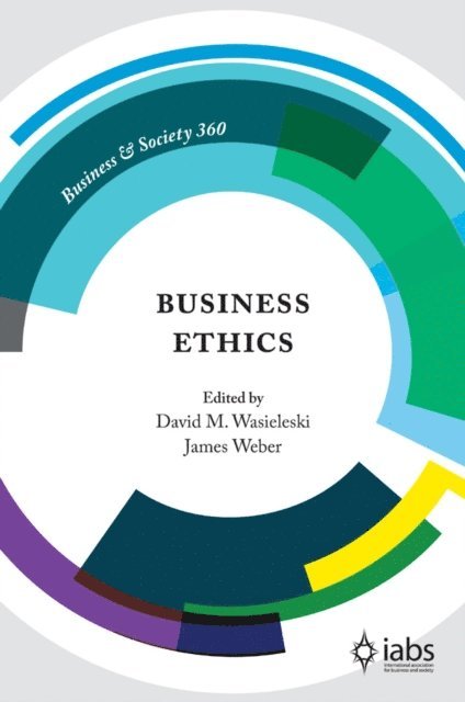 James Weber, David Wasieleski - Business Ethics, E-bok