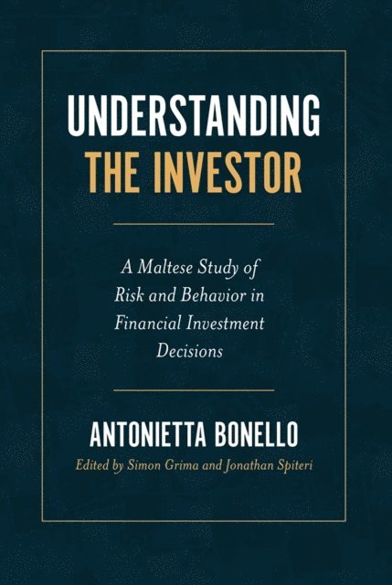 Antonietta Bonello, Jonathan Spiteri, Simon Grima - Understanding the Investor, E-bok