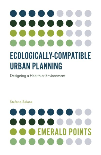 Stefano Salata - Ecologically-Compatible Urban Planning, E-bok