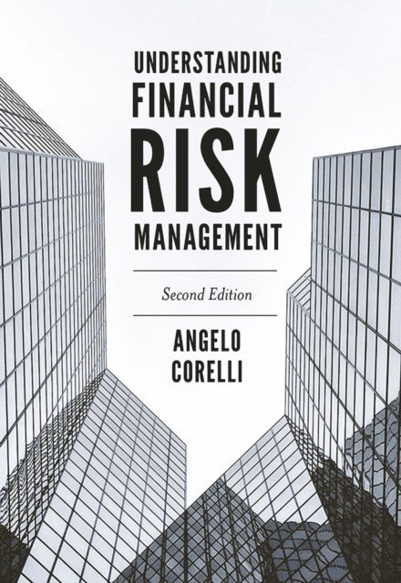 Angelo Corelli - Understanding Financial Risk Management, E-bok