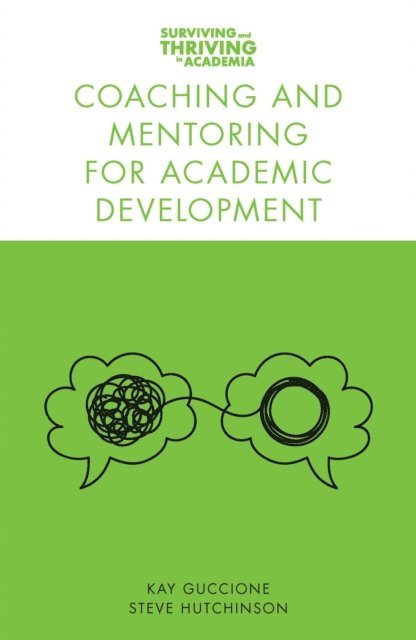 Steve Hutchinson, Kay Guccione - Coaching and Mentoring for Academic Development, E-bok
