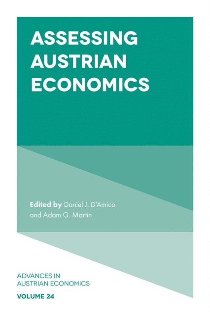 Adam G. Martin, Daniel J. D'Amico - Assessing Austrian Economics, E-bok