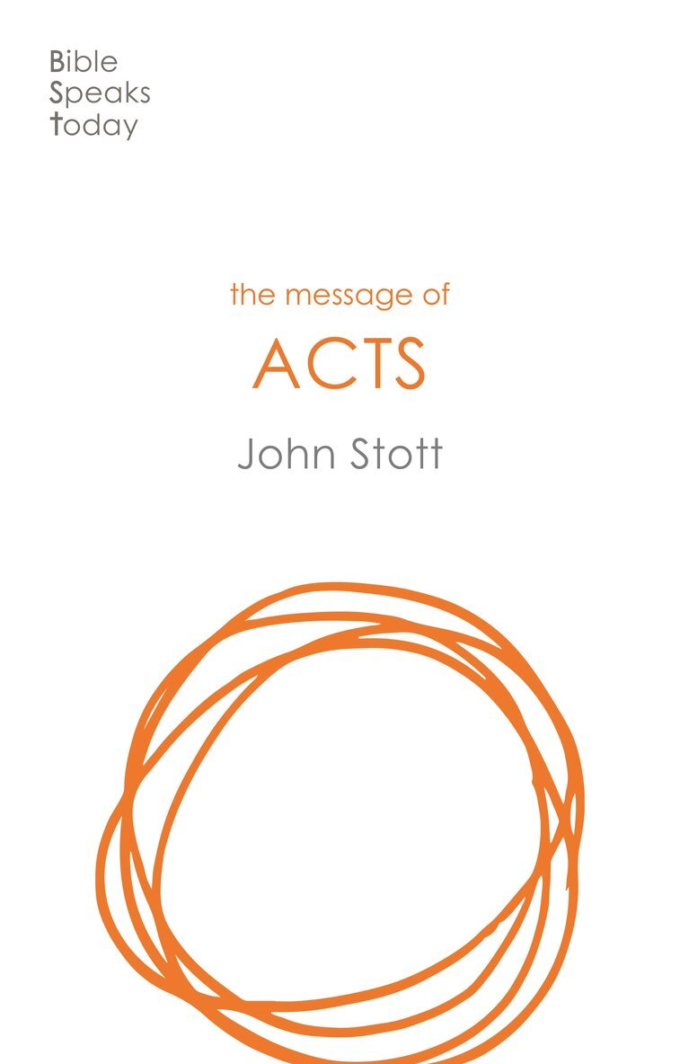 John Stott - Message of Acts, Häftad