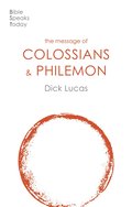 Message of Colossians and Philemon