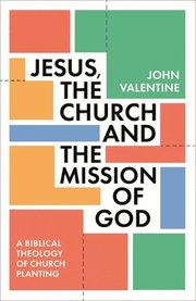 Jesus, the Church and the Mission of God