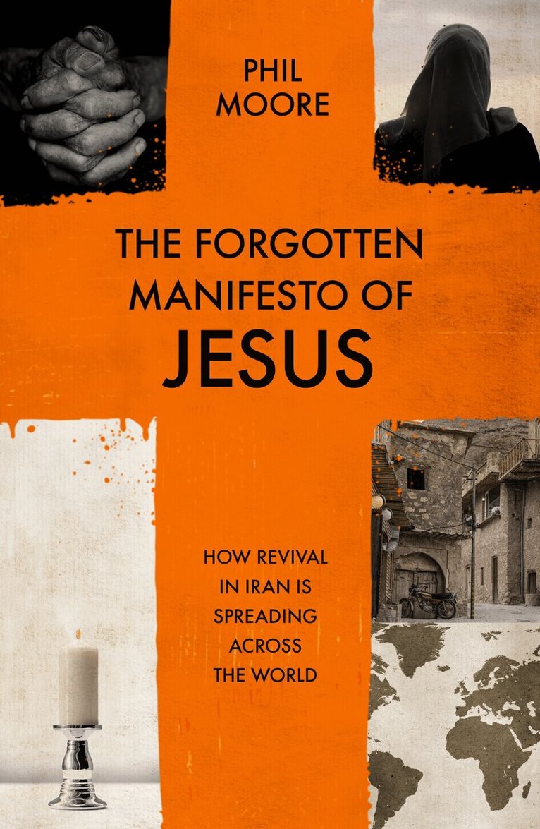 Phil Moore - Forgotten Manifesto of Jesus, Häftad. Tillgänglighet: Lägg i varukorg