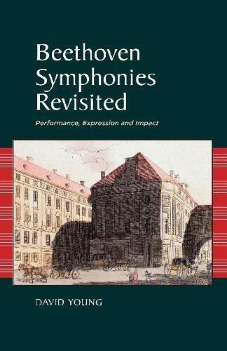 Young - Beethoven Symphonies Revisited, Inbunden