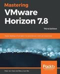 Mastering VMware Horizon 7.8