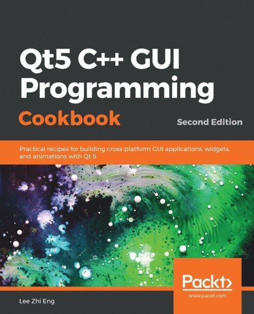 Qt5 C++ GUI Programming Cookbook