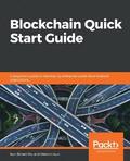 Blockchain Quick Start Guide