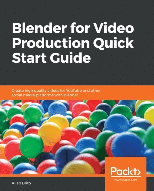 Allan Brito - Blender for Video Production Quick Start Guide, E-bok. Tillgänglighet: Lägg i varukorg