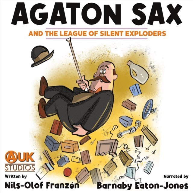 Nils-Olof Franzen - Agaton Sax and the League of Silent Exploders, Ljudbok